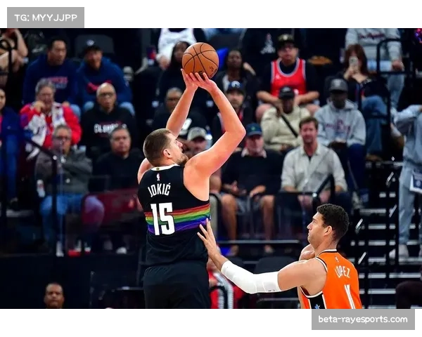 掘金六连胜遭终结 约基奇犯规困扰影响球队节奏 掘金六连胜遭终结 约基奇犯规困扰影响球队节奏